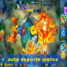 auto esporte motos